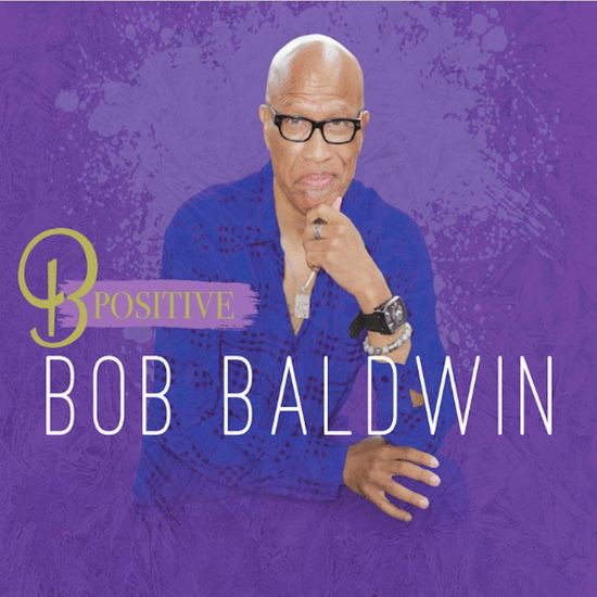 B Postive - BOB BALDWIN