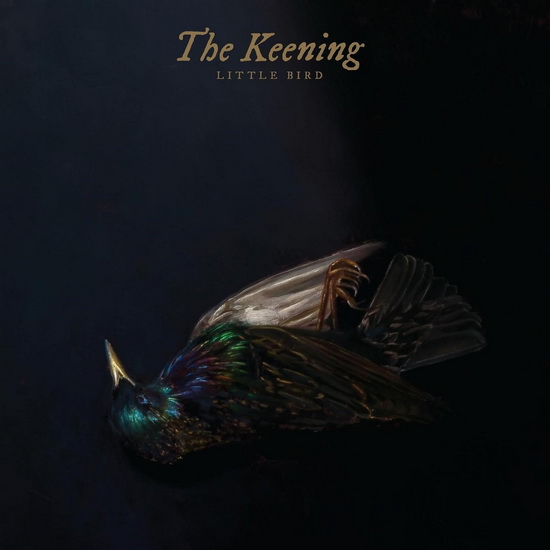 Little Bird - THE KEENING