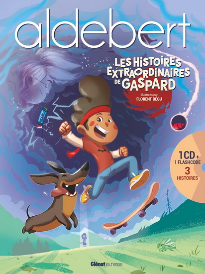 Les Aventures extraordinaires de Gaspard + CD - ALDEBERT - FLORENT BÉGU