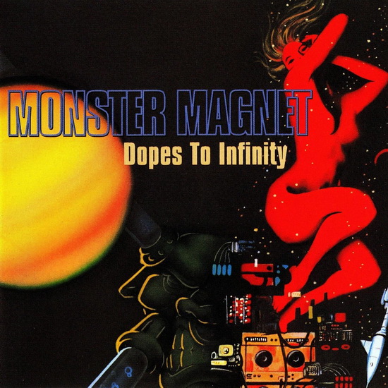 Dopes To Infinity - MONSTER MAGNET