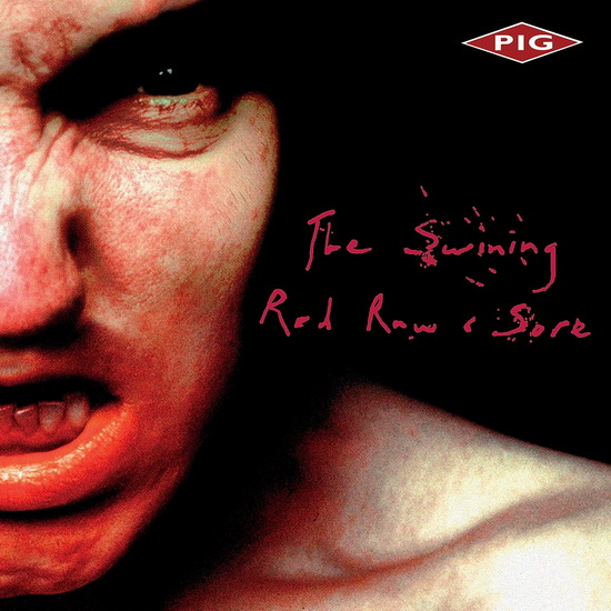 The Swining + Red, Raw & Sore - PIG