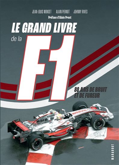 Le Grand livre de la F1 - JEAN-LOUIS MONCET & AL
