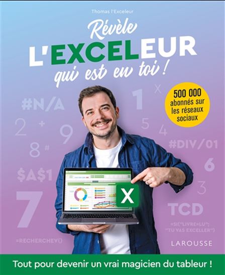 Révèle l&#39;Exceleur qui est en toi ! - THOMAS L'EXCELEUR