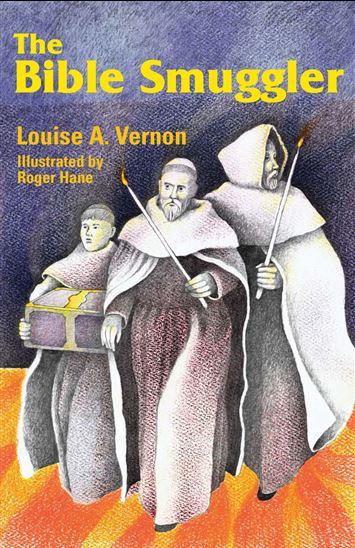 The Bible Smuggler - LOUISE VERNON