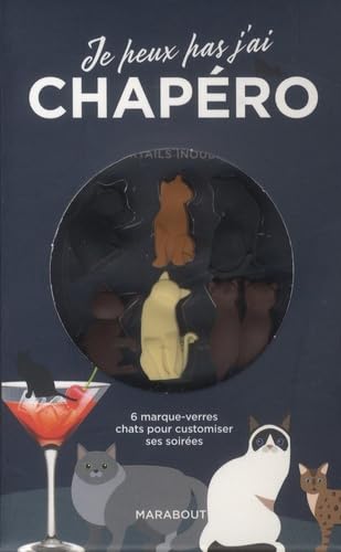 Je peux pas j&#39;ai chapéro : 6 marque-verres chats pour customiser ses soirées Cof. N. éd. - JESSIE KANELOS WEINER