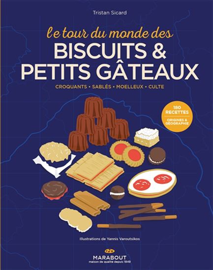 Le Tour du monde des biscuits & petits gâteaux - TRISTAN SICARD - YANNIS VAROUTSIKOS