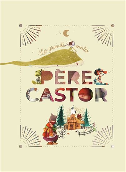 Les Grands contes Père Castor - COLLECTIF