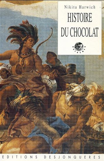 Histoire du chocolat N. éd. - NIKITA HARWICH
