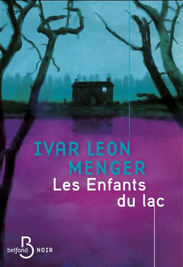 Les Enfants du lac - IVAR LEON MENGER