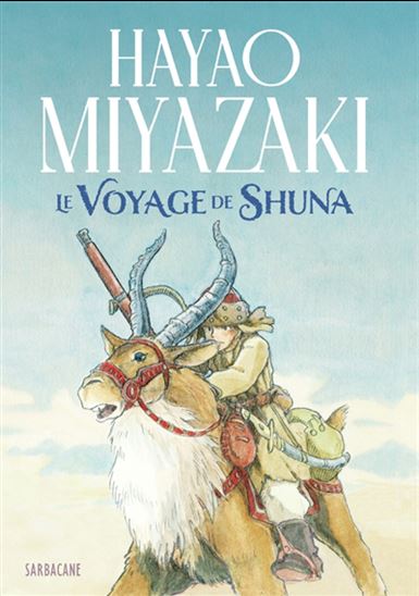Le Voyage de Shuna - HAYAO MIYAZAKI
