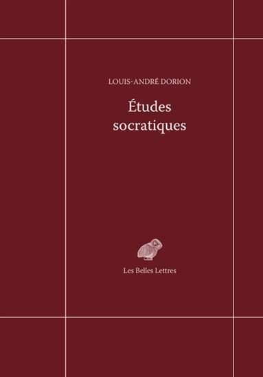 Études socratiques - LOUIS-ANDRÉ DORION