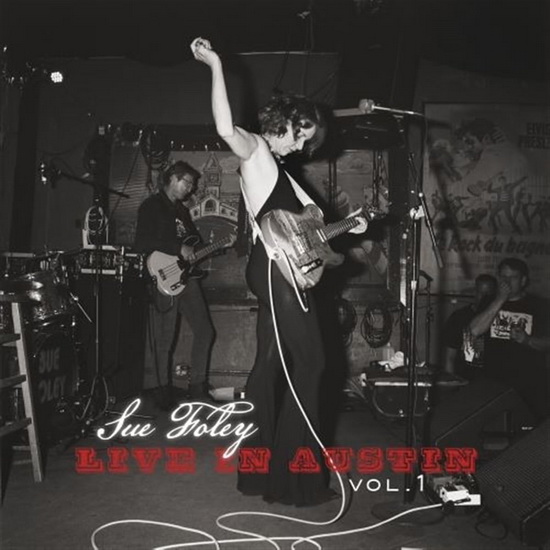 Live In Austin Vol. 1 - SUE FOLEY