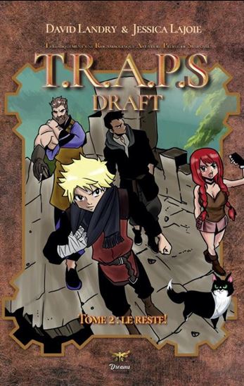 Le Le Draft de T.R.A.P.S. Tome 2: Le reste! Version épicée! - JESSICA LAJOIE - DAVID LANDRY - MA SAVARD