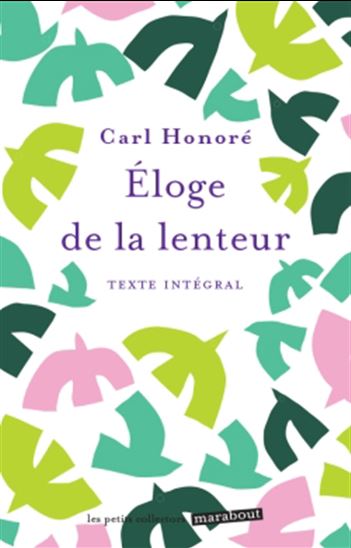 Éloge de la lenteur N. éd. - CARL HONORÉ