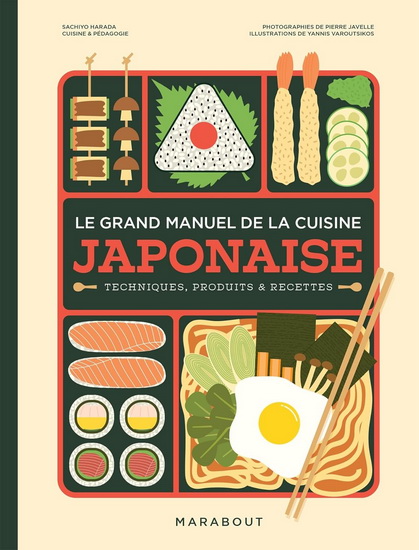 Le Grand manuel de la cuisine japonaise - SACHIYO HARADA - YANNIS VAROUTSIKOS