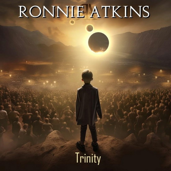 Trinity - RONNIE ATKINS