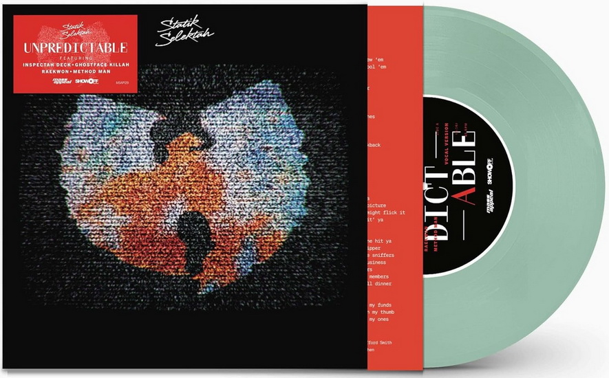 Unpredictable (Ft. Wu-Tang Clan)(Vinyle 7po) - STATIK SELEKTAH  WU-TANG CLAN