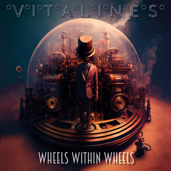 Wheels Within Wheels - VITALINES