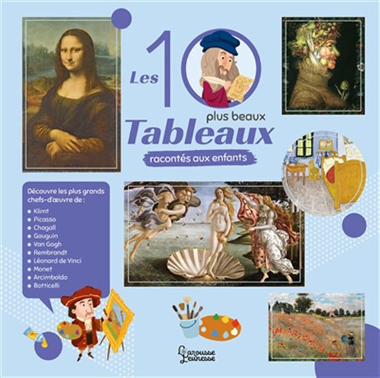 Les 10 plus beaux tableaux racontés aux enfants N. éd. - SOPHIE CRÉPON - ALAIN BOYER