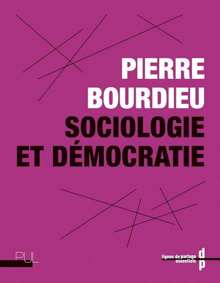 Sociologie et démocratie - PIERRE BOURDIEU