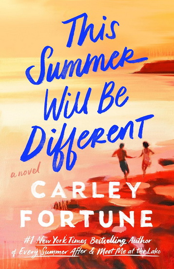 This Summer Will Be Different - CARLEY FORTUNE