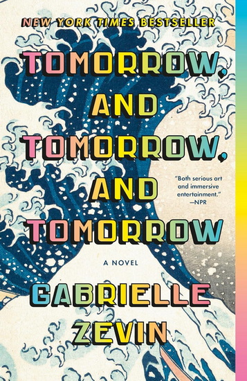 Tomorrow, and Tomorrow, and Tomorrow - GABRIELLE ZEVIN