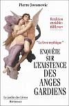 Enquête sur existence des anges gardiens - PIERRE JOVANOVIC