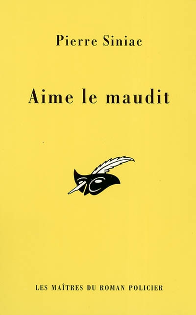 Aime le maudit - PIERRE SINIAC