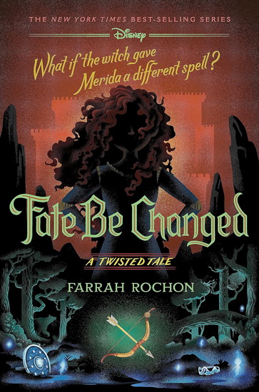 Fate Be Changed: A Twisted Tale - FARRAH ROCHON