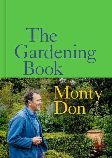 The Gardening Book - MONTY DON