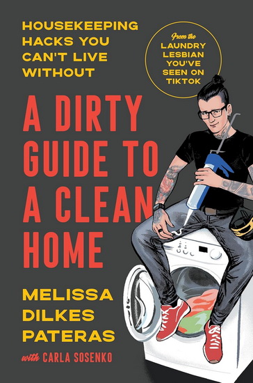 DIRTY GUIDE TO CLEAN HOME - MELISSA DILKES PATERAS
