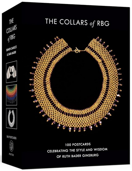 The Collars of RBG Postcards: 100 Postcards Celebrating the Style and Wisdom of Ruth Bader Ginsburg - SARA BADER - ELINOR CARUCCI