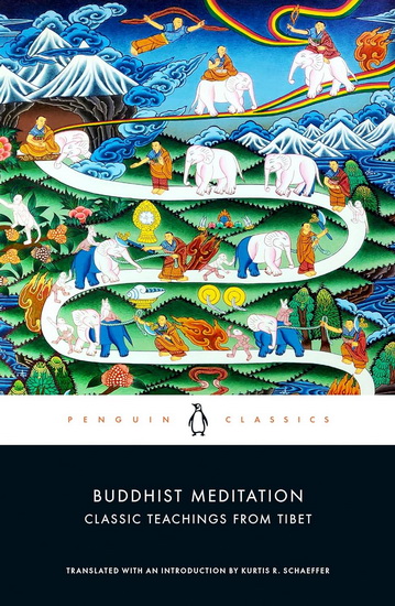 Buddhist Meditation: Classic Teachings from Tibet - COLLECTIF