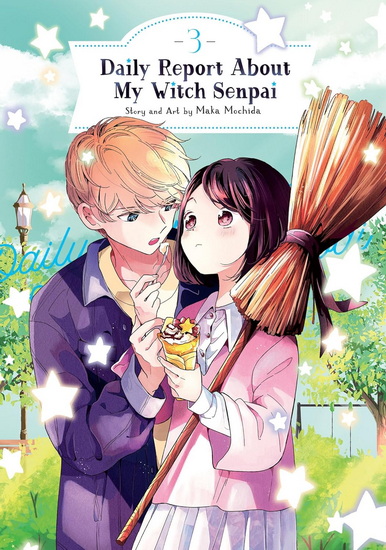 Daily Report About My Witch Senpai Vol. 3 by Maka Mochida: 9798888430491