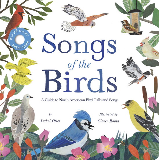 Songs of the Birds - ISABEL OTTER - CLOVER ROBIN