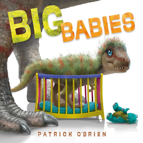 Big Babies - PATRICK O'BRIEN - PATRICK O'BRIEN