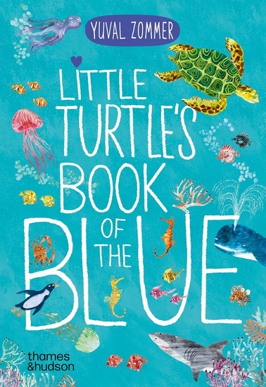 Little Turtle&#39;s Book of the Blue - YUVAL ZOMMER