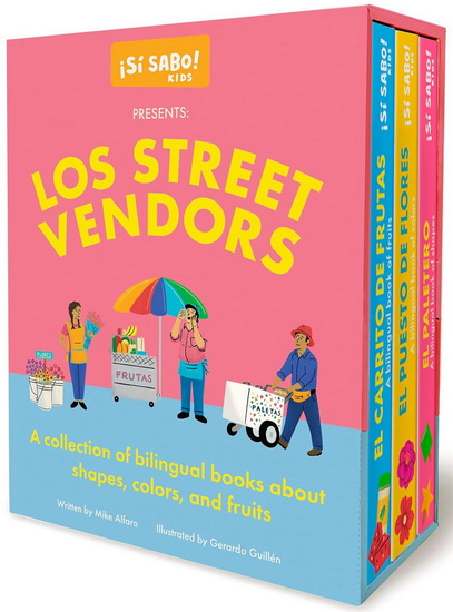 Los Street Vendors: A Collection of Bilingual Books about Shapes, Colors, and Fruits Inspired by Latin American Culture - MIKE ALFARO - GERARDO GUILLEN
