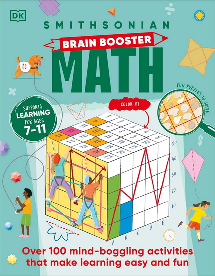 Brain Boost Math: Explore the Magic of Numbers with Over 100 Great Activities and Puzzles - COLLECTIF