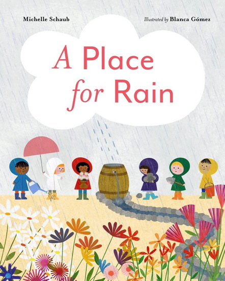 A Place for Rain - MICHELLE SCHAUB - BLANCA GÓMEZ