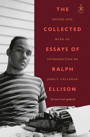 The Collected Essays of Ralph Ellison - RALPH ELLISON