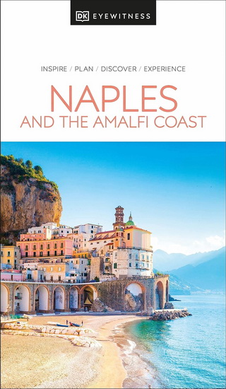 DK Eyewitness Naples and the Amalfi Coast - COLLECTIF