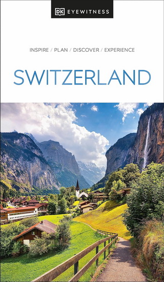 DK Eyewitness Switzerland - COLLECTIF