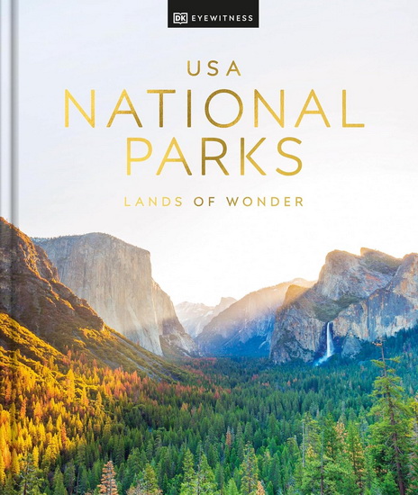 USA National Parks New Edition: Lands of Wonder - COLLECTIF