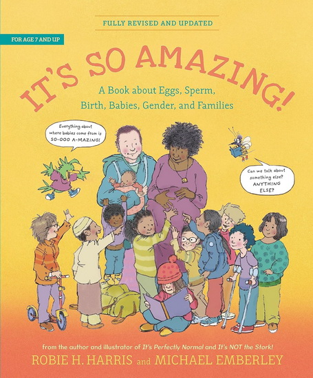 It's So Amazing!: A Book About Eggs, Sperm, Birth, Babies, Gender, and Families - ROBIE H HARRIS - MICHAEL EMBERLEY