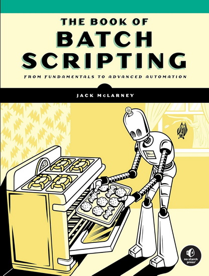 The Batch Coding Language - JACK MCLARNEY