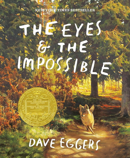 The Eyes and the Impossible - DAVE EGGERS - SHAWN HARRIS