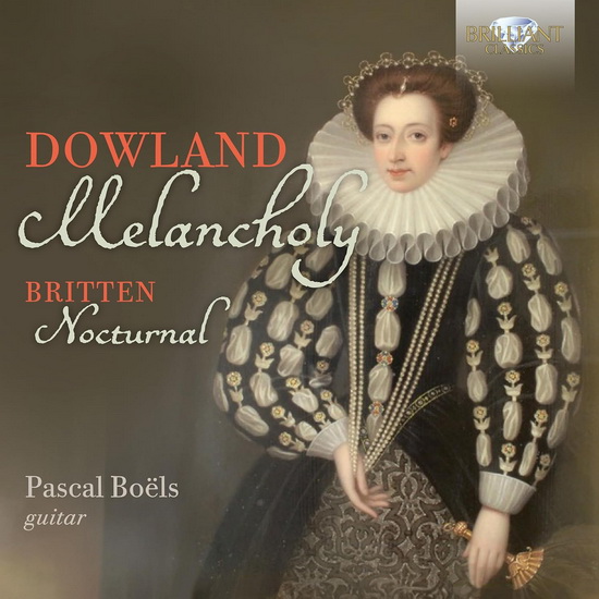 Dowland: Melancholy, Britten: Nocturnal - JOHN BENJAMIN  DOWLAND BRITTEN