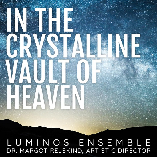 In the Crystalline Vault of Heaven - COMPILATION CLASSIQUE
