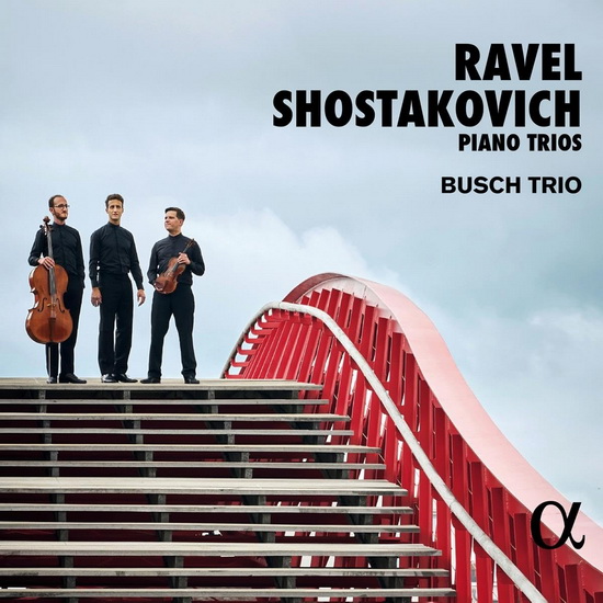 Ravel & Shostakovich: Piano Trios - DMITRI MAURICE  SHOSTAKOVICH RAVEL